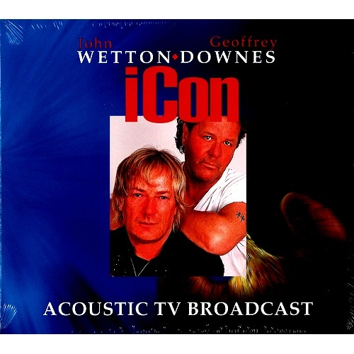 JOHN WETTON/GEOFFREY DOWNES / ジョン・ウェットン&ジェフリー・ダウンズ / ACOUSTIC TV BROADCAST