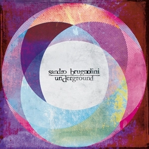 SANDRO BRUGNOLINI / サンドロ・ブルニョリーニ / UNDERGROUND
