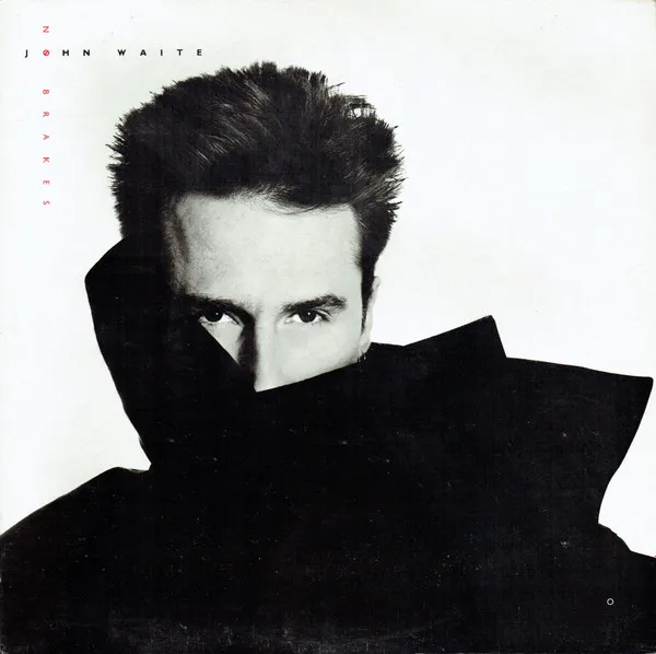 JOHN WAITE / ジョン・ウェイト / NO BRAKES
