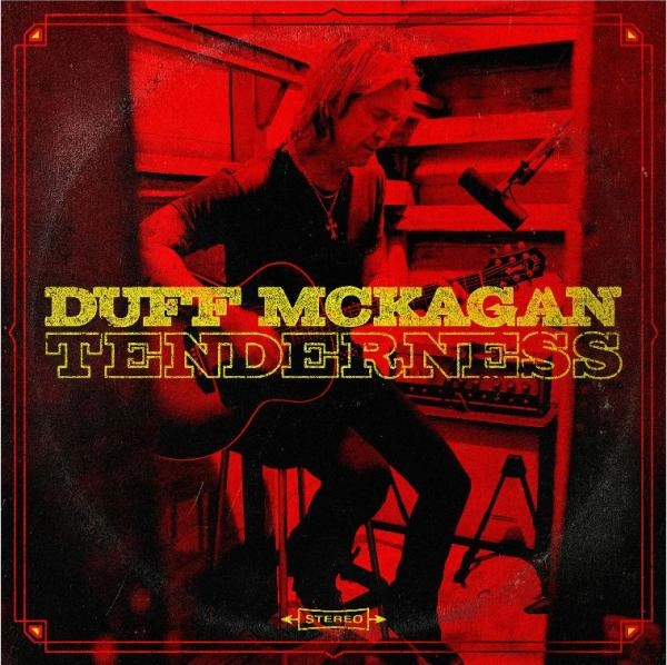 DUFF MCKAGAN'S LOADED / ダフ・マッケイガンズ・ローデッド / テンダネス / TENDERNESS