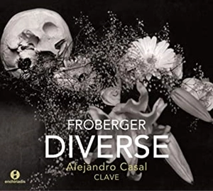 ALEJANDRO CASAL / フローベルガー:鍵盤楽器のための作品集 / FROBERGER WORKS FOR HARPSICHORD & ORGAN