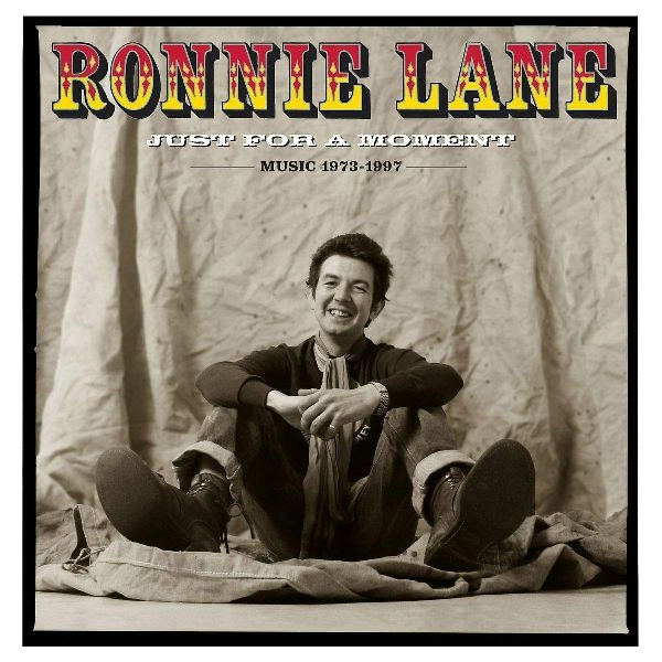 RONNIE LANE / ロニー・レイン / JUST FOR A MOMENT:MUSIC 1973-1997(CD)