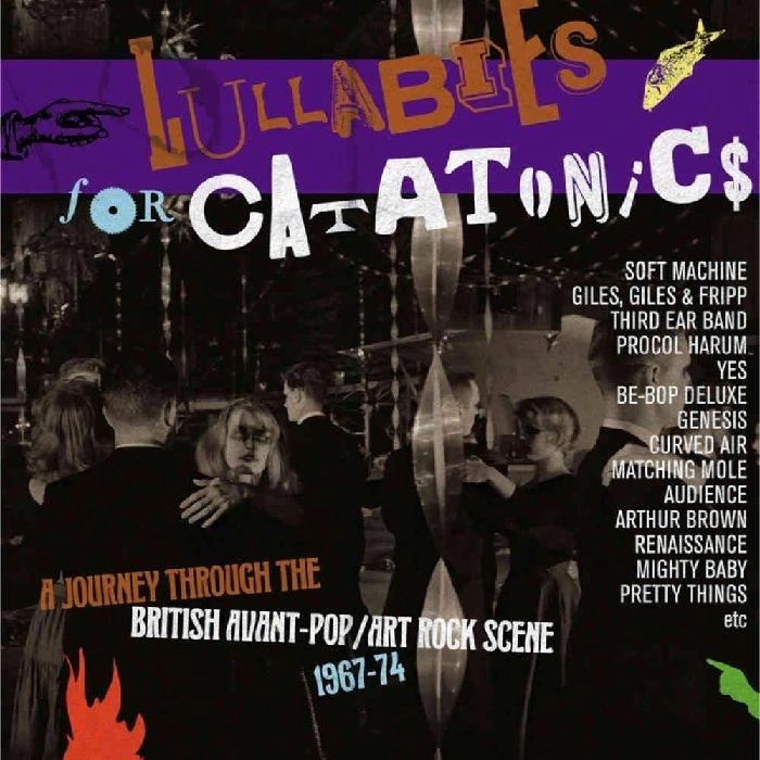 V.A. (PSYCHE) / LULLABIES FOR CATATONICS ~ A JOURNEY THROUGH THE BRITISH AVANT-POP/ART-ROCK SCENE 1967-74: 3CD CLAMSHELL BOXSET