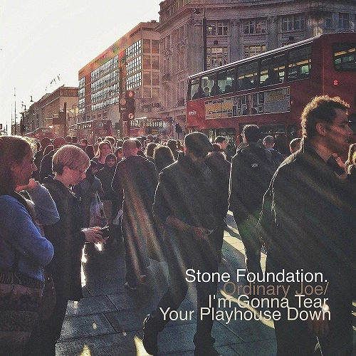 STONE FOUNDATION / ストーン・ファンデーション / ORDINARY JOE/I'M GONNA TEAR YOUR PLAYHOUSE DOWN (7")