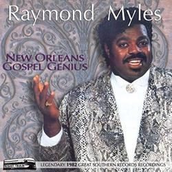 RAYMOND MILES / NEW ORLEANS GOSPEL GENIUS