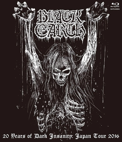 BLACK EARTH (METAL) / ブラック・アース / 20イヤーズ・オブ・ダーク・インサニティ ジャパン・ツアー 2016 / 20 YEARS OF DARK INSANITY JAPAN TOUR 2016 