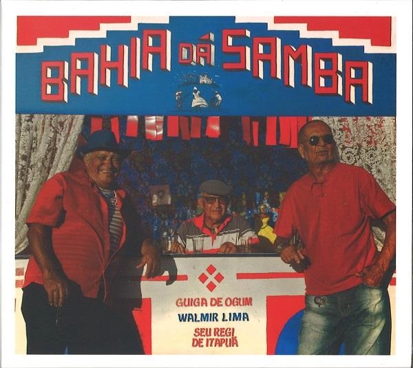 GUIGA DE OGUM & SEU REGI DE ITAPUA & WALMIR LIMA / ギガ・ヂ・オグン & セウ・ヘジ・ヂ・イタプァン & ヴァルミール・リマ / BAHIA DA SAMBA