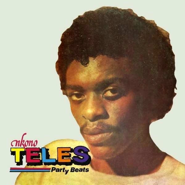 NKONO TELES / ンコノ・テレス / PARTY BEATS