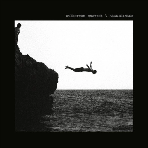 SILBERMAN QUARTET / ASANISIMASA