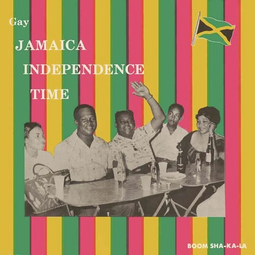 V.A. / GAY JAMAICA INDEPENDENCE TIME