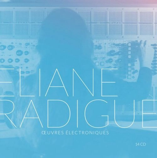 ELIANE RADIGUE / エリアーヌ・ラディーグ / L'OEUVRE ELECTRONIQUE (14CD BOX) / L'OEUVRE ELECTRONIQUE (14 CD BOX)
