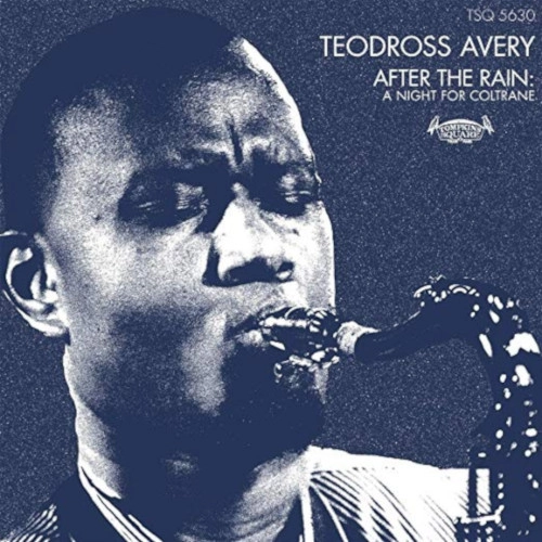 TEODROSS AVERY / テオドロス・エイヴリィ / AFTER THE RAIN: A NIGHT FOR COLTRANE(LP)