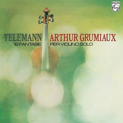ARTHUR GRUMIAUX / アルテュール・グリュミオー / TELEMANN:12 FANTASIES FOR VIOLIN SOLO(LP/LTD) / TELEMANN: 12 FANTASIES FOR VIOLIN SOLO