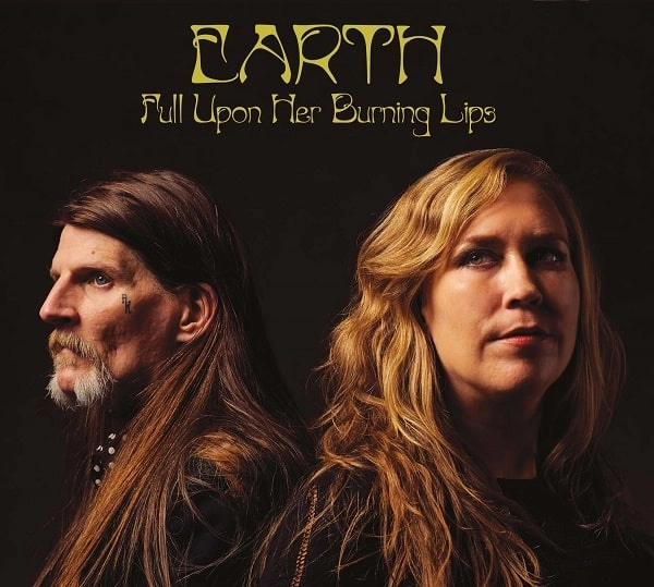 EARTH / アース / FULL UPON HER BURNING LIPS