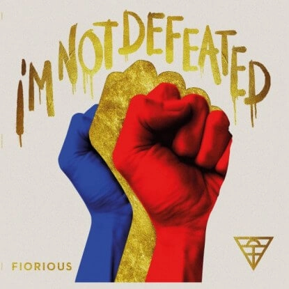 FIORIOUS / フィオリアス / I'M NOT DEFEATED