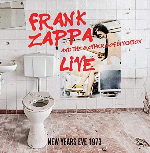 FRANK ZAPPA (& THE MOTHERS OF INVENTION) / フランク・ザッパ / LIVE... NEW YEARS EVE 1973