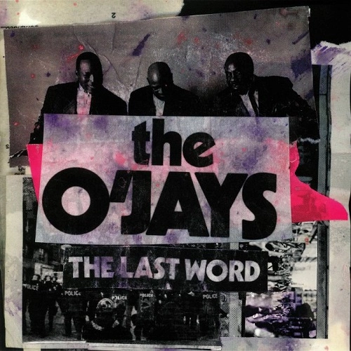 O'JAYS / オージェイズ / LAST WORD