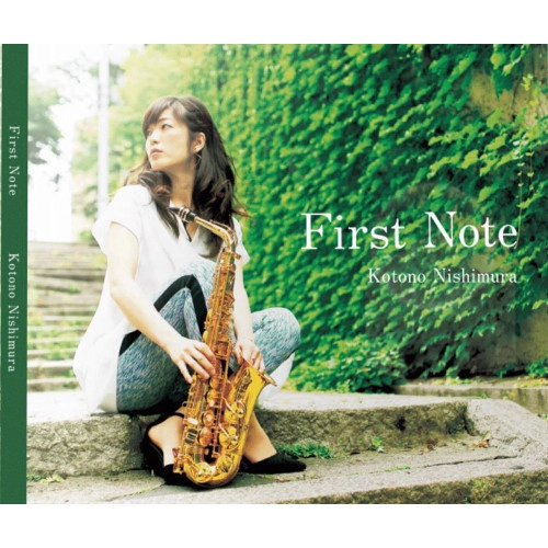 KOTONO NISHIMURA / 西村琴乃 / FIRST NOTE