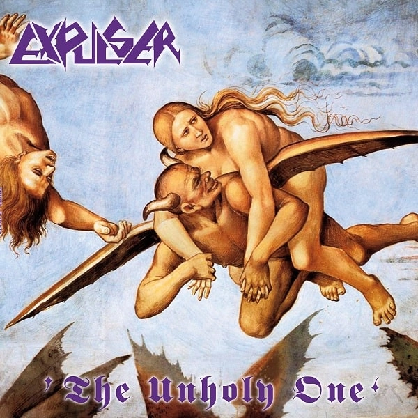 EXPULSER / UNHOLY ONE<DIGI>