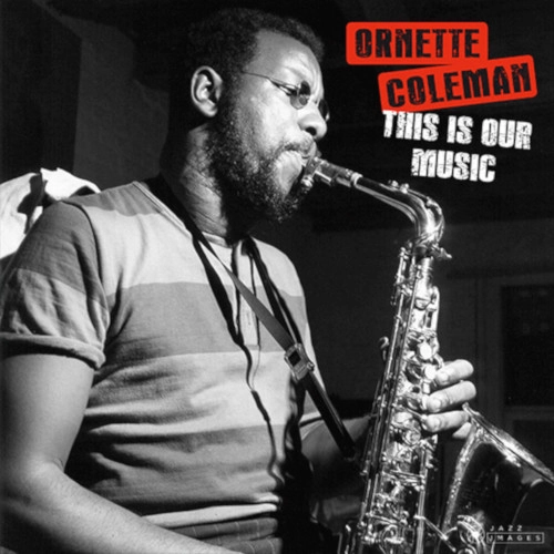 ORNETTE COLEMAN / オーネット・コールマン / THIS IS OUR MUSIC