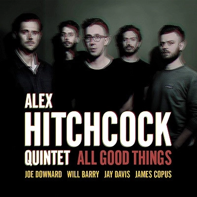 ALEX HITCHCOCK / アレックス・ヒッチコック / ALL GOOD THINGS