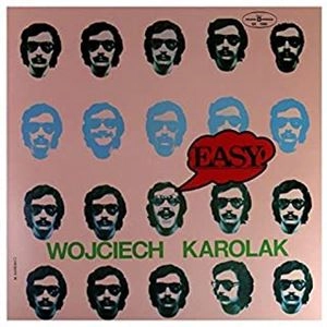WOJCIECH KAROLAK / ヴォイチェフ・カロラック / EASY