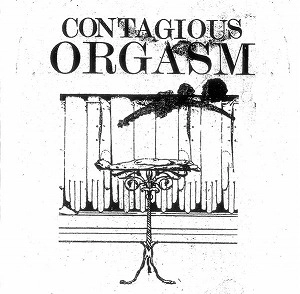 CONTAGIOUS ORGASM / THIN SKINNED
