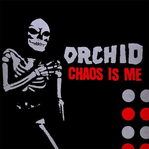 ORCHID / オーキッド / CHAOS IS ME (LP/SCENE SUPPORT VERSION) / CHAOS IS ME (LP/SCENE SUPPORT VERSION) 