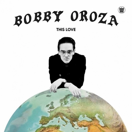 BOBBY OROZA / ボビー・オロザ / ディス・ラブ / THIS LOVE
