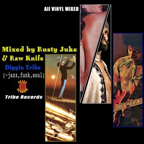 Rusty Juke&Raw Knife / Diggin Tribe