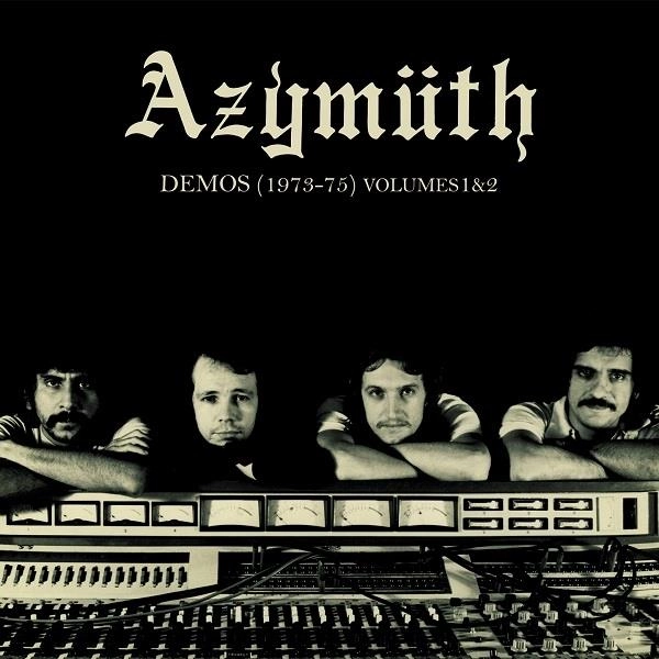 AZYMUTH / アジムス / DEMOS 1973-1975 VOLUMES 1&2