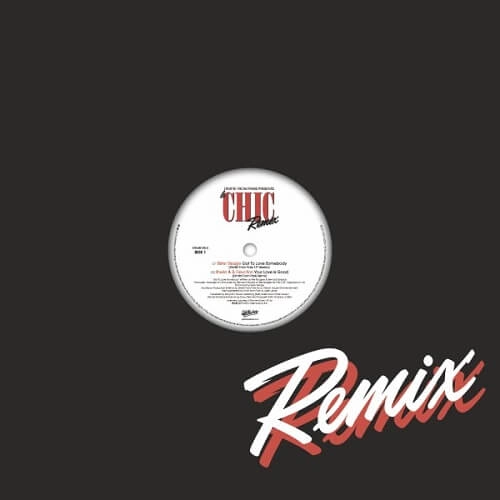 CHIC & DIMITRI FROM PARIS / GOT TO LOVE SOMEBODY / YOUR LOVE IS SO GOOD (DIMITRI FROM PARIS MIXES)