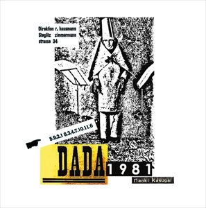 NAOKI KASUGSAI / 春日井直樹 / DADA1981