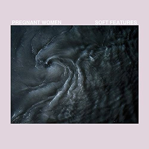 PREGNANT WOMEN / SOFT FEATURES (LP)