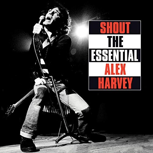 SENSATIONAL ALEX HARVEY BAND / センセーショナル・アレックス・ハーヴェイ・バンド / SHOUT-THE ESSENTIAL