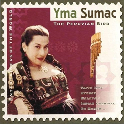 YMA SUMAC / イマ・スマック / THE VERY BEST OF YMA SUMAC THE PERUVIAN BIRD