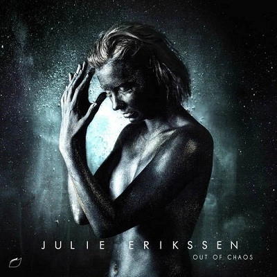 JULIE ERIKSSEN / OUT OF CHAOS