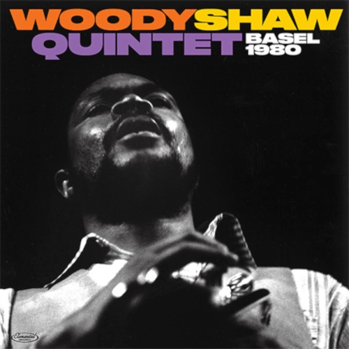 WOODY SHAW / ウディ・ショウ / BASEL 1980