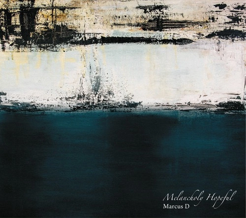 MARCUS D (BOP ALLOY) / Melancholy Hopeful