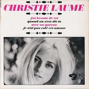 CHRISTIE LAUME / J'AI DESOIN DE TOI