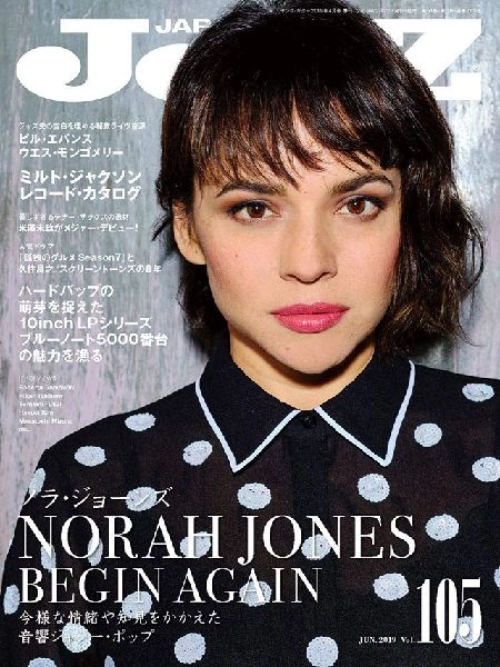 JAZZ JAPAN / ジャズ・ジャパン / 2019年6月 VOL.105 ノラ・ジョーンズ / VOL.105