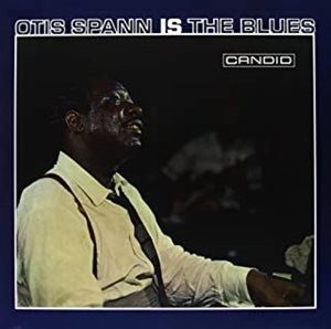 OTIS SPANN / オーティス・スパン / IS THE BLUES