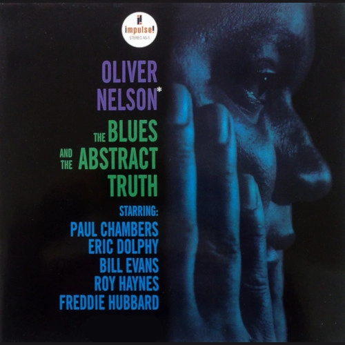 OLIVER NELSON / オリヴァー・ネルソン / BLUES AND THE ABSTRACT TRUTH