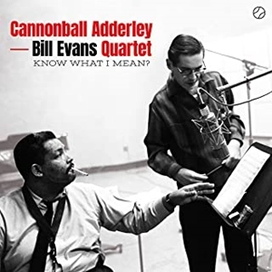 CANNONBALL ADDERLEY / キャノンボール・アダレイ / KNOW WHAT I MEAN? + 1 BONUS TRACK