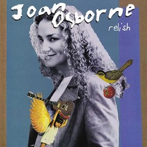 JOAN OSBORNE / ジョーン・オズボーン / RELISH