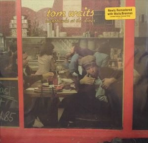 TOM WAITS / トム・ウェイツ / NIGHTHAWKS AT THE DINER
