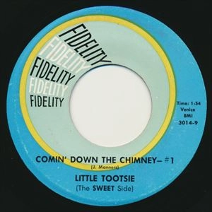 LITTLE TOOTSIE / LITTLE JOEY / COMIN' DOWN THE CHIMNEY