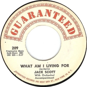 JACK SCOTT / ジャック・スコット / WHAT AM I LIVING FOR / INDIANA WALTZ