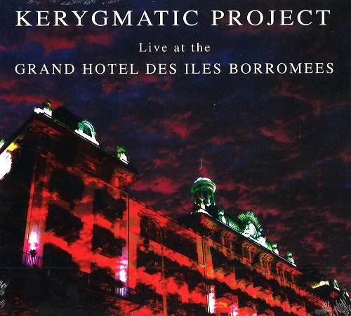 KERYGMATIC PROJECT / LIVE AT THE GRAND HOTEL DES ILES BORROMEES CD+DVD