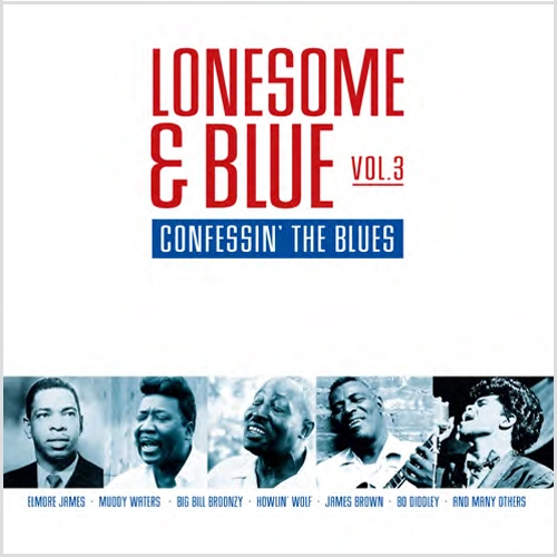 V.A. (LONESOME & BLUE) / VOL.3 LONESOME & BLUE - CONFESSIN' THE BLUES